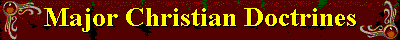 Banner: Major Christian Doctrines